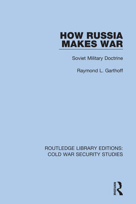 Garthoff |  How Russia Makes War | Buch |  Sack Fachmedien