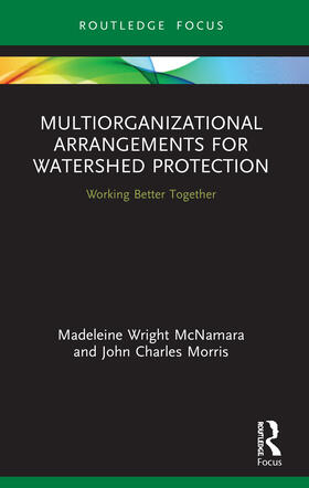 McNamara / Morris |  Multiorganizational Arrangements for Watershed Protection | Buch |  Sack Fachmedien