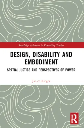 Rieger |  Design, Disability and Embodiment | Buch |  Sack Fachmedien