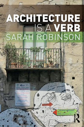 Robinson |  Architecture is a Verb | Buch |  Sack Fachmedien