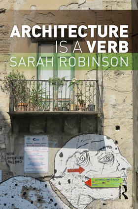 Robinson |  Architecture is a Verb | Buch |  Sack Fachmedien