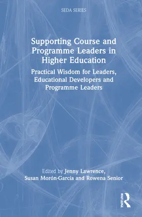 Lawrence / Morón-García / Senior |  Supporting Course and Programme Leaders in Higher Education | Buch |  Sack Fachmedien