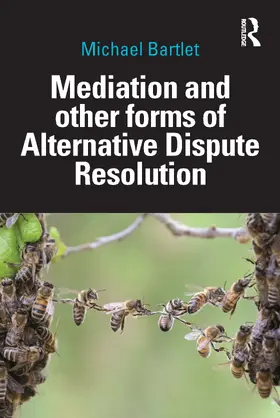 Bartlet |  Mediation and other forms of Alternative Dispute Resolution | Buch |  Sack Fachmedien