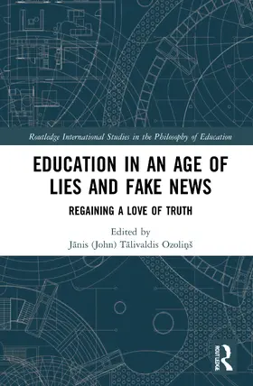 Ozoli¿¿ / Ozolinš |  Education in an Age of Lies and Fake News | Buch |  Sack Fachmedien