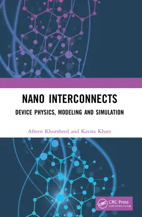 Khursheed / Khare |  Nano Interconnects | Buch |  Sack Fachmedien