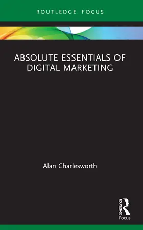 Charlesworth |  Absolute Essentials of Digital Marketing | Buch |  Sack Fachmedien