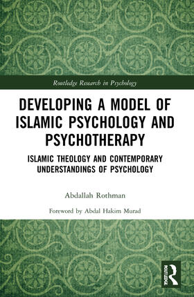 Rothman |  Developing a Model of Islamic Psychology and Psychotherapy | Buch |  Sack Fachmedien