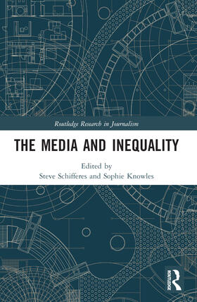 Schifferes / Knowles |  The Media and Inequality | Buch |  Sack Fachmedien