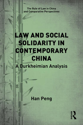 Peng |  Law and Social Solidarity in Contemporary China | Buch |  Sack Fachmedien