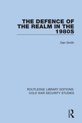 Smith |  The Defence of the Realm in the 1980s | Buch |  Sack Fachmedien