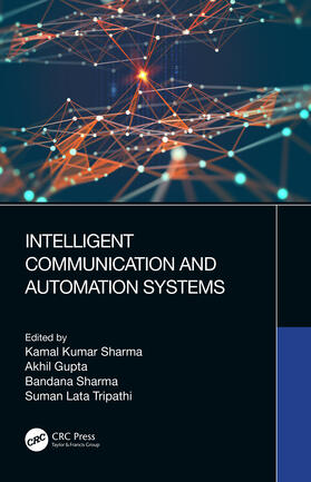 Sharma / Gupta / Tripathi |  Intelligent Communication and Automation Systems | Buch |  Sack Fachmedien