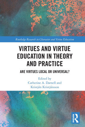 Darnell / Kristjánsson |  Virtues and Virtue Education in Theory and Practice | Buch |  Sack Fachmedien