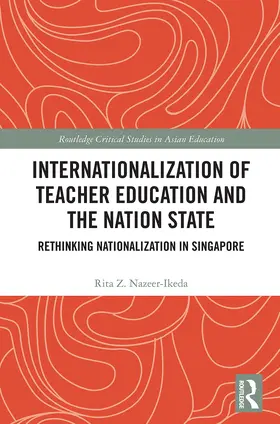 Nazeer-Ikeda |  Internationalization of Teacher Education and the Nation State | Buch |  Sack Fachmedien