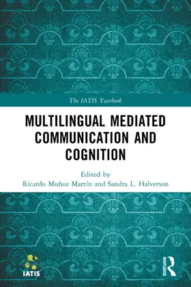 Halverson / Muñoz Martín |  Multilingual Mediated Communication and Cognition | Buch |  Sack Fachmedien