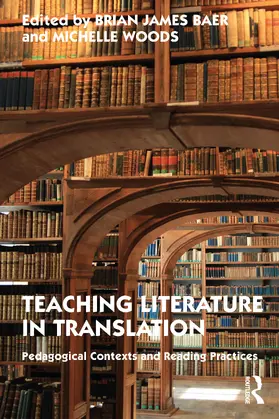 Baer / Woods |  Teaching Literature in Translation | Buch |  Sack Fachmedien