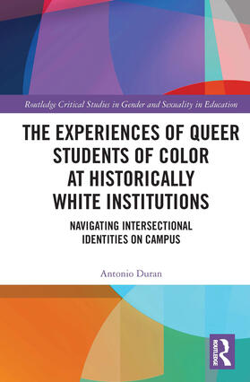 Duran |  The Experiences of Queer Students of Color at Historically White Institutions | Buch |  Sack Fachmedien