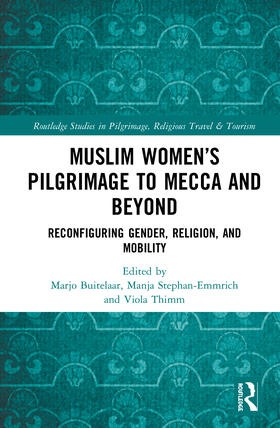 Buitelaar / Stephan-Emmrich / Thimm |  Muslim Women's Pilgrimage to Mecca and Beyond | Buch |  Sack Fachmedien