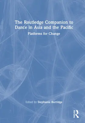 Burridge |  The Routledge Companion to Dance in Asia and the Pacific | Buch |  Sack Fachmedien