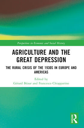 Chiapparino / Béaur / Beaur |  Agriculture and the Great Depression | Buch |  Sack Fachmedien