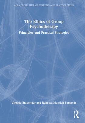 Brabender / MacNair-Semands |  The Ethics of Group Psychotherapy | Buch |  Sack Fachmedien