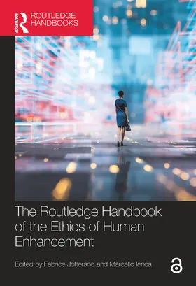 Jotterand / Ienca |  The Routledge Handbook of the Ethics of Human Enhancement | Buch |  Sack Fachmedien