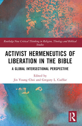 Cuellar / Choi / Cuéllar |  Activist Hermeneutics of Liberation and the Bible | Buch |  Sack Fachmedien