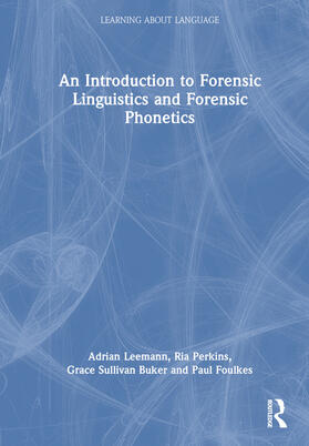 Leemann / Buker / Perkins |  An Introduction to Forensic Phonetics and Forensic Linguistics | Buch |  Sack Fachmedien