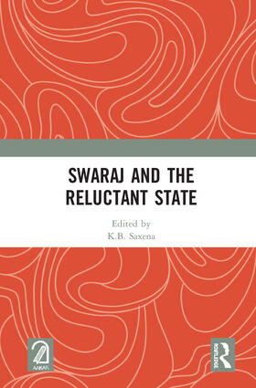 Saxena |  Swaraj and the Reluctant State | Buch |  Sack Fachmedien