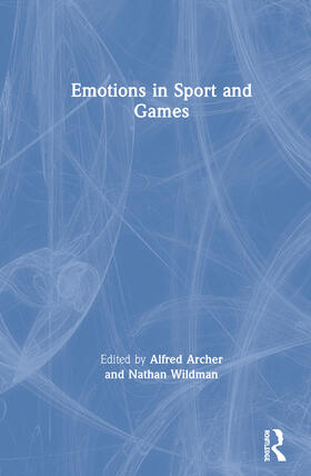 Archer / Wildman |  Emotions in Sport and Games | Buch |  Sack Fachmedien