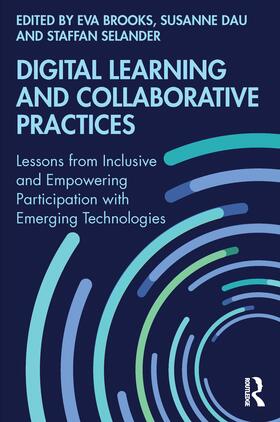 Brooks / Dau / Selander |  Digital Learning and Collaborative Practices | Buch |  Sack Fachmedien