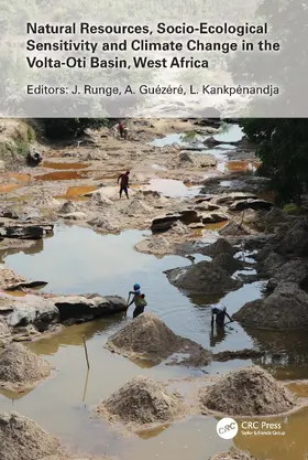 Runge / Guézéré / Kankpénandja |  Natural Resources, Socio-Ecological Sensitivity and Climate Change in the Volta-Oti Basin, West Africa | Buch |  Sack Fachmedien