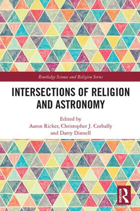 Corbally / Ricker / Dinell |  Intersections of Religion and Astronomy | Buch |  Sack Fachmedien