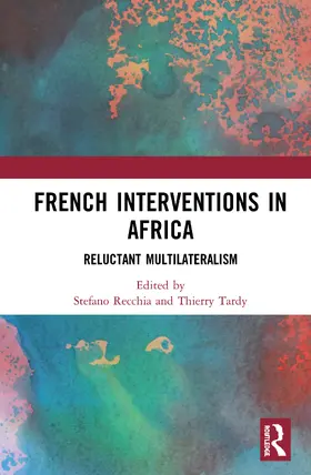 Recchia / Tardy |  French Interventions in Africa | Buch |  Sack Fachmedien