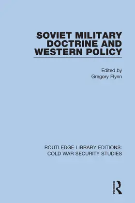 Flynn |  Soviet Military Doctrine and Western Policy | Buch |  Sack Fachmedien