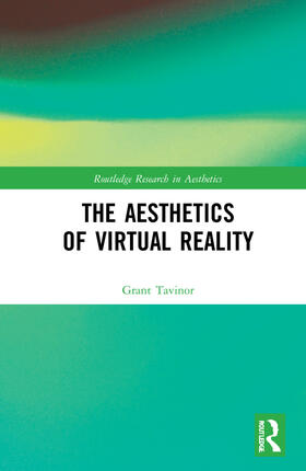 Tavinor | The Aesthetics of Virtual Reality | Buch | 978-0-367-61925-1 | sack.de