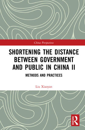 Xiaoyan |  Shortening the Distance between Government and Public in China II | Buch |  Sack Fachmedien