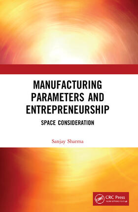 Sharma |  Manufacturing Parameters and Entrepreneurship | Buch |  Sack Fachmedien