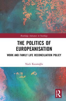 Kazanoglu |  The Politics of Europeanisation | Buch |  Sack Fachmedien