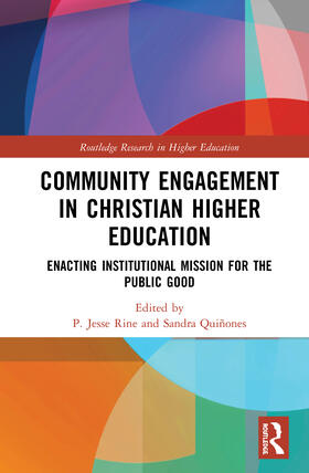 Rine / Quiñones |  Community Engagement in Christian Higher Education | Buch |  Sack Fachmedien