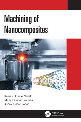 Nayak / Pradhan / Sahoo |  Machining of Nanocomposites | Buch |  Sack Fachmedien