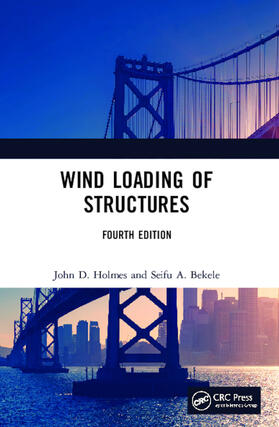 Holmes / Bekele |  Wind Loading of Structures | Buch |  Sack Fachmedien