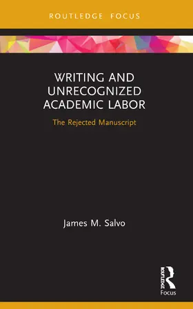 Salvo |  Writing and Unrecognized Academic Labor | Buch |  Sack Fachmedien