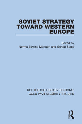 Moreton / Segal |  Soviet Strategy Toward Western Europe | Buch |  Sack Fachmedien