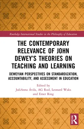 Avila / Ávila / Ring |  The Contemporary Relevance of John Dewey's Theories on Teaching and Learning | Buch |  Sack Fachmedien