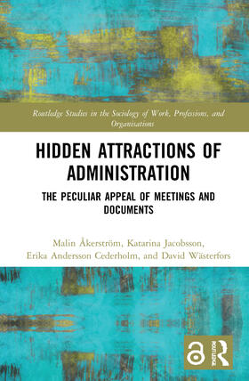 Åkerström / Jacobsson / Andersson Cederholm |  Hidden Attractions of Administration | Buch |  Sack Fachmedien