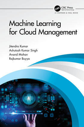 Kumar / Singh / Mohan |  Machine Learning for Cloud Management | Buch |  Sack Fachmedien