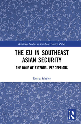 Scheler |  The EU in Southeast Asian Security | Buch |  Sack Fachmedien