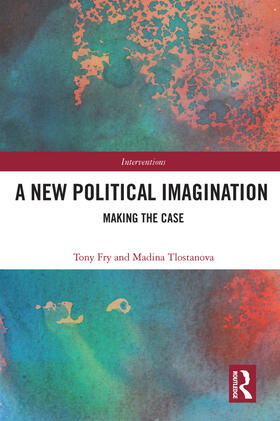 Tlostanova / Fry |  A New Political Imagination | Buch |  Sack Fachmedien
