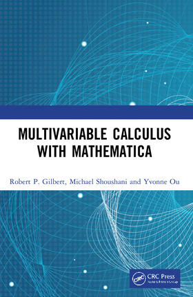 Gilbert / Shoushani / Ou |  Multivariable Calculus with Mathematica | Buch |  Sack Fachmedien