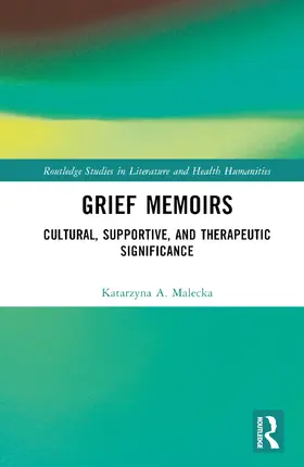 Ma¿ecka / Malecka |  Grief Memoirs | Buch |  Sack Fachmedien